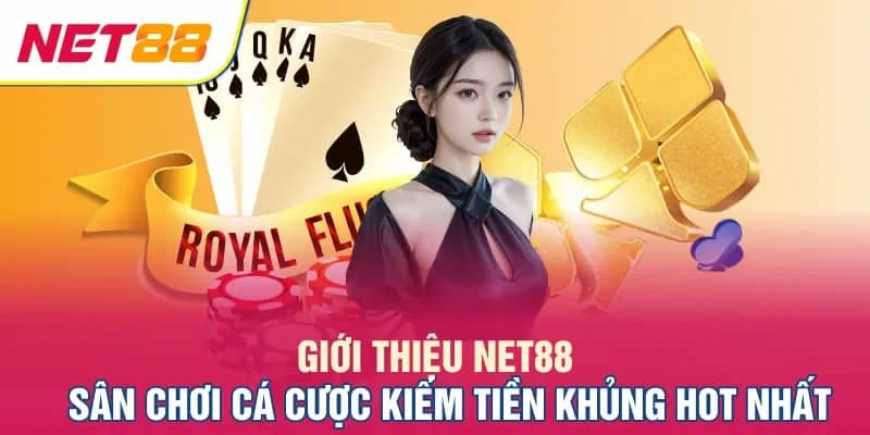 nhà cái Net88 Đa dạng sản phẩm cá cược tại nhà cái Net88